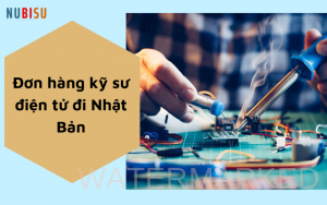 đơn hàng kỹ sư điện tử đi nhật