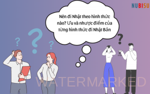nên đi nhật theo hình thức nào