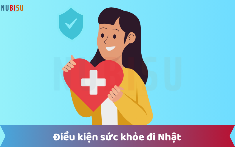Điều kiện sức khỏe đi Nhật