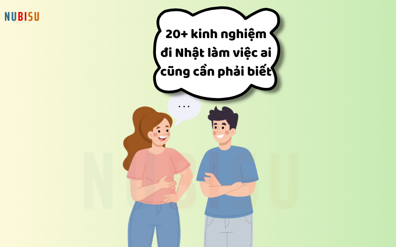 Kinh nghiệm đi Nhật làm việc