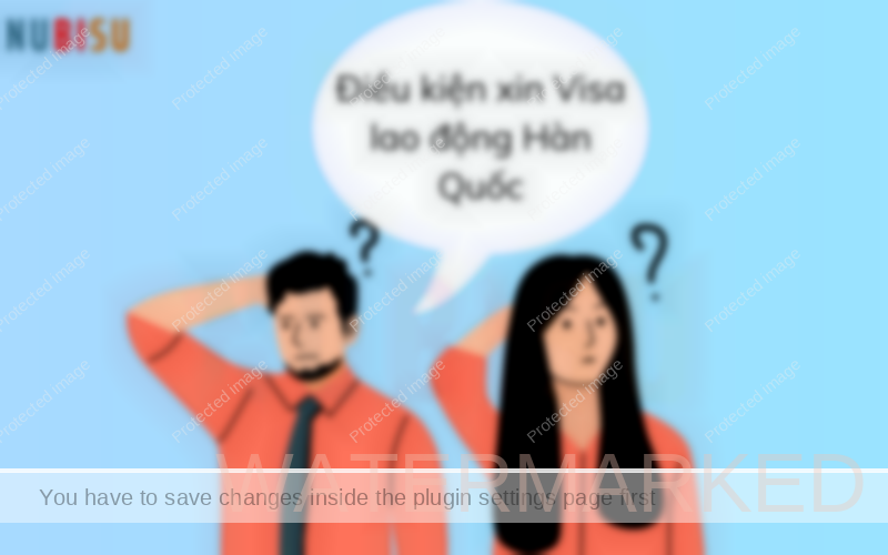 Điều kiện xin Visa lao động Hàn Quốc