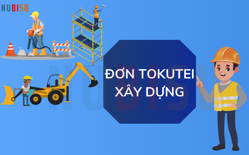 đơn tokutei xây dựng