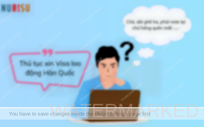 Thủ tục xin Visa lao động Hàn Quốc