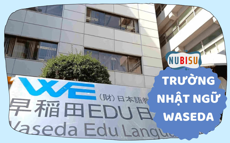 trường nhật ngữ waseda